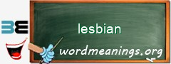 WordMeaning blackboard for lesbian